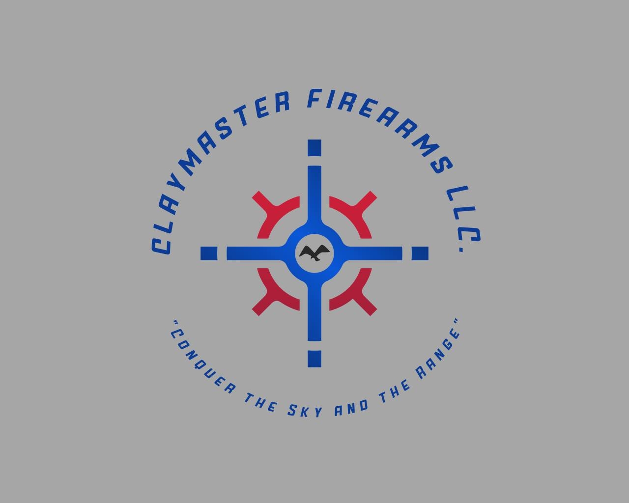 Claymaster Firearms Logo - Gray background, blue words in a circle that say "Claymaster Firearms LLC. 'Conquer the sky and range'" In the center of the circle is a targeting site with a bird in the middle.